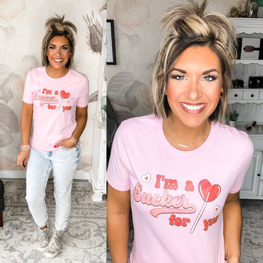 I'm A Sucker For You Graphic Tee